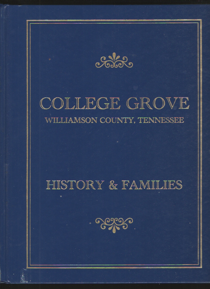 College Grove Williamson County, Tennessee History and Families