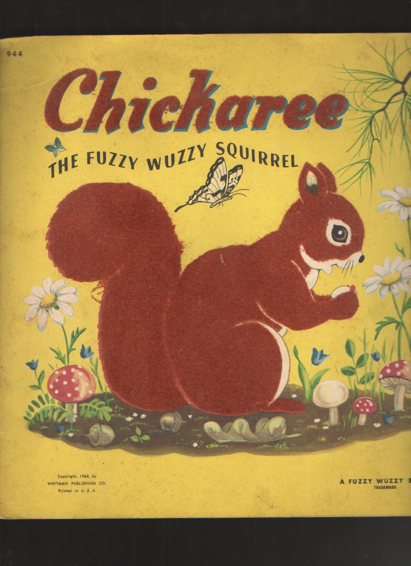 Image for Chickaree The Fuzzy Wuzzy Squirrel