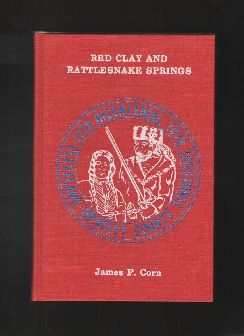 Image for Red Clay and Rattlesnake Springs, Cleveland- Bradley County, Tennessee Bicentennial Edition