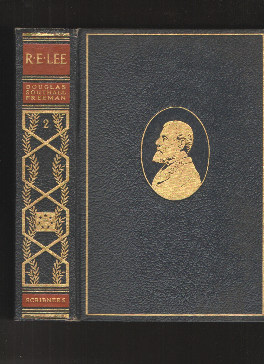 R. E. Lee, a Biography, Vol. II, the Pulitzer Prize Edition Image for R. E. Lee, a Biography, Vol. II, the Pulitzer Prize Edition
