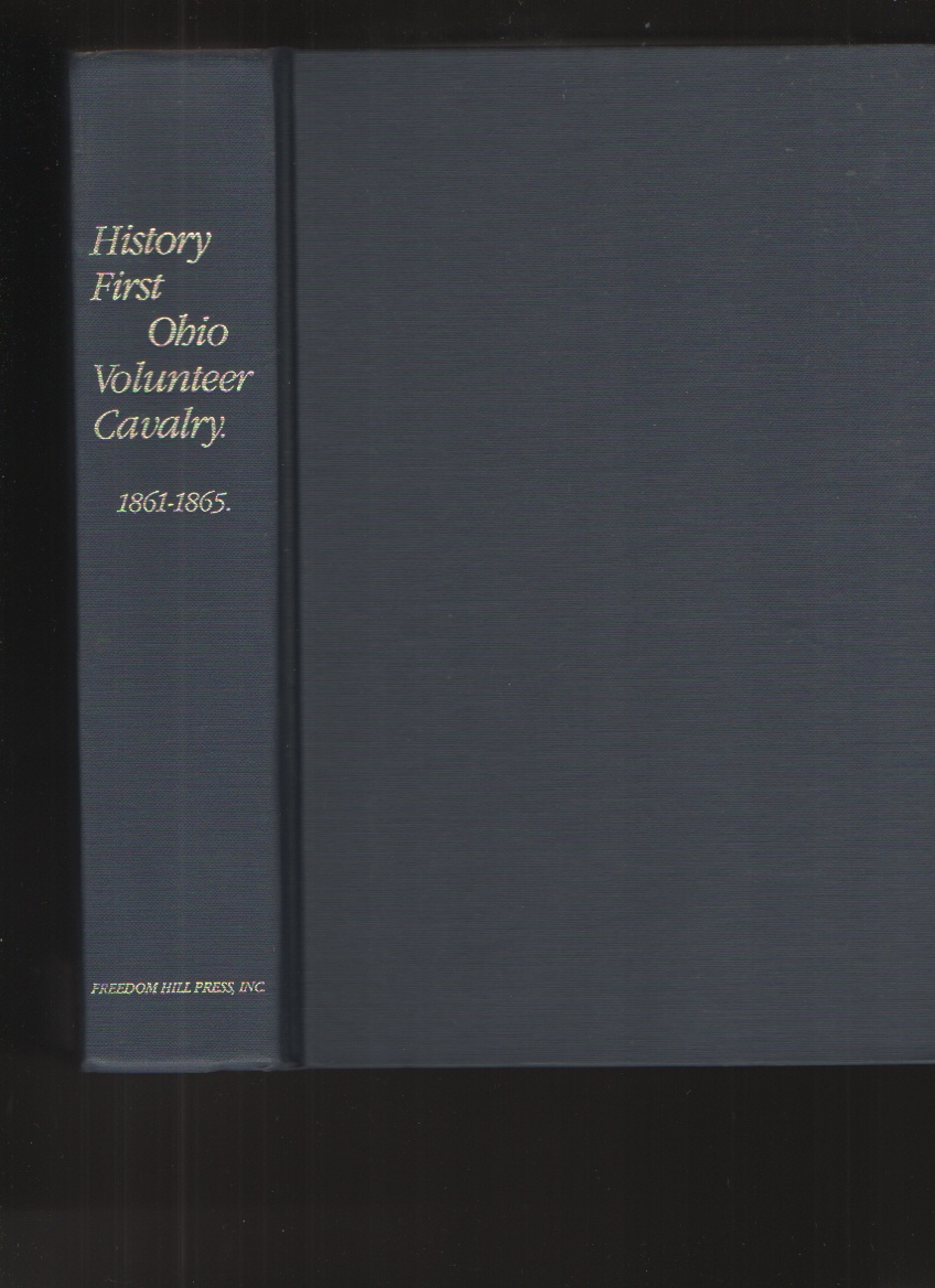 Four Years in the Saddle. History of the First Regiment Ohio Volunteer Cavalry. War of the Rebellion 1861-1865 Image for Four Years in the Saddle. History of the First Regiment Ohio Volunteer Cavalry. War of the Rebellion 1861-1865