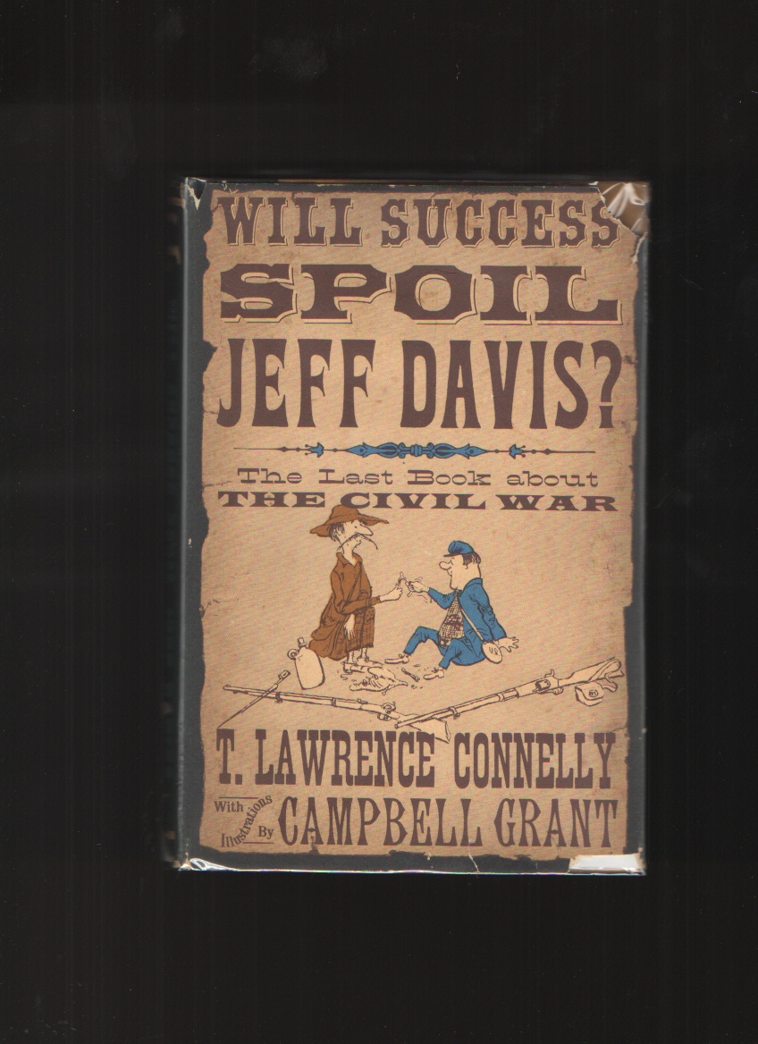 Will Success Spoil Jeff Davis? The Last Book about the Civil War Image for Will Success Spoil Jeff Davis? The Last Book about the Civil War