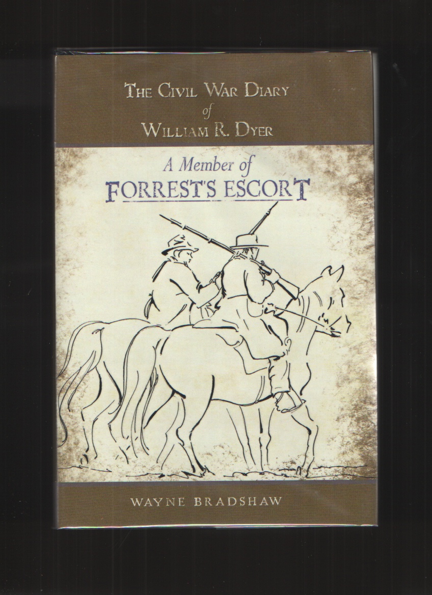 Image for The Civil War Diary of William R. Dyer A Member of Forrest's Escort