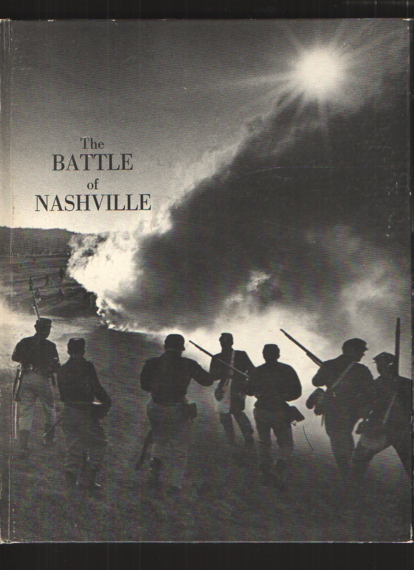 Image for The Battle of Nashville, Hardcover A Pictorial Record of the Centennial Re-Enactment