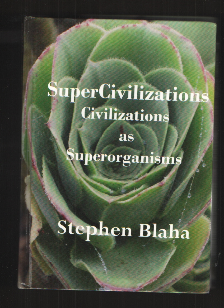 Image for Supercivilizations Civilizations as Superorganisms
