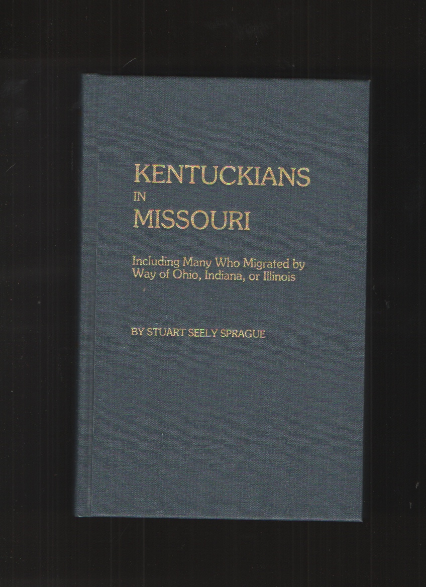 Image for Kentuckians in Missouri, Including Many Who Migrated by Way of Ohio