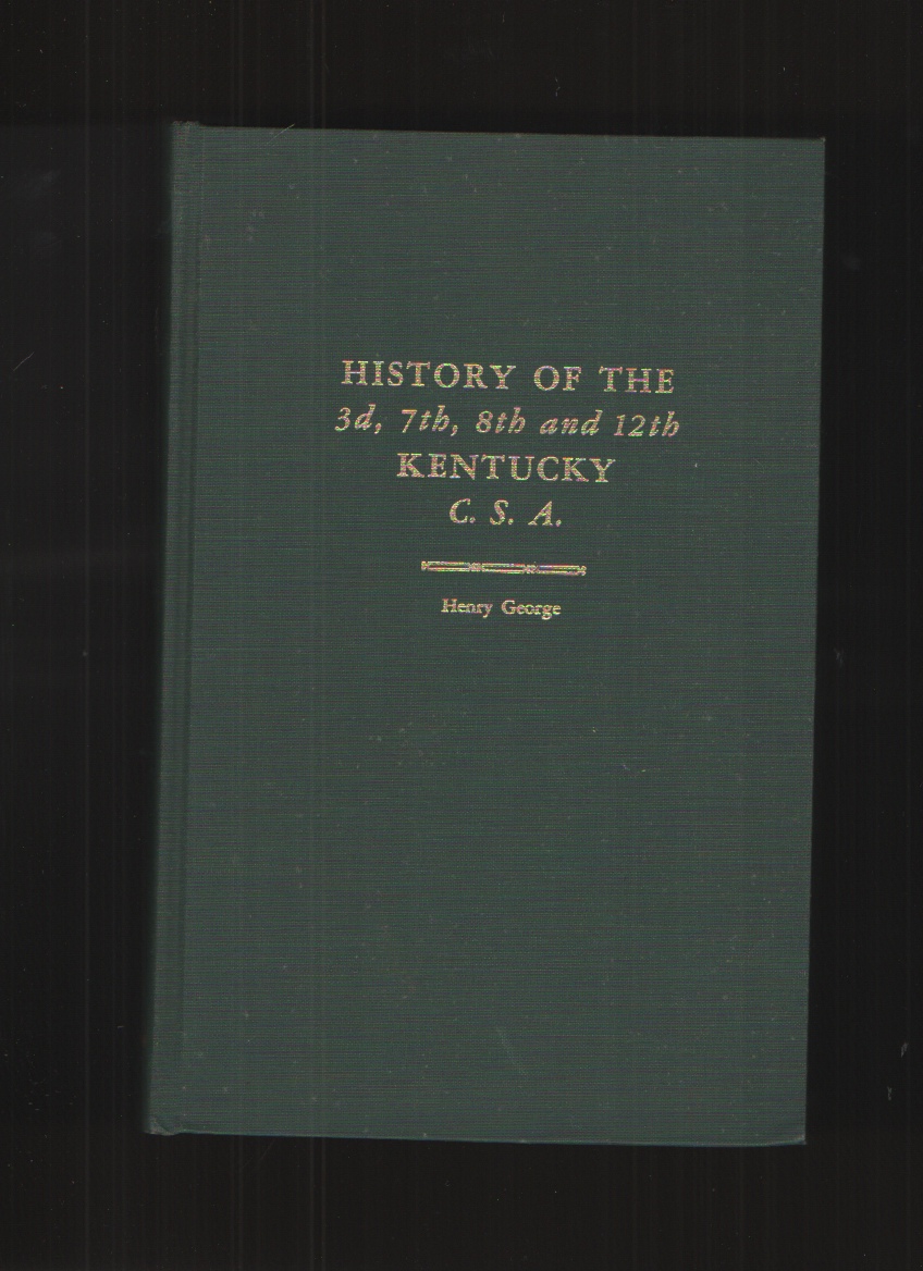 History of the 3d, 7th, 8th and 12th Kentucky C. S. A. Image for History of the 3d, 7th, 8th and 12th Kentucky C. S. A.
