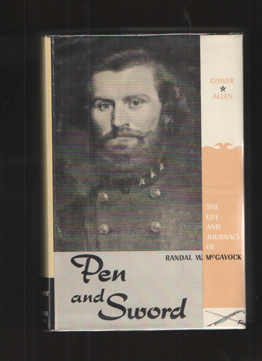 Image for Pen and Sword The Life and Journals of Randal W. McGavock
