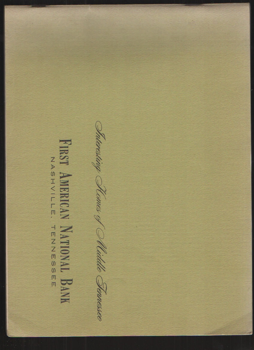 Image for Interesting Homes of Middle Tennessee & Firsts in Nashville A Pictorial History