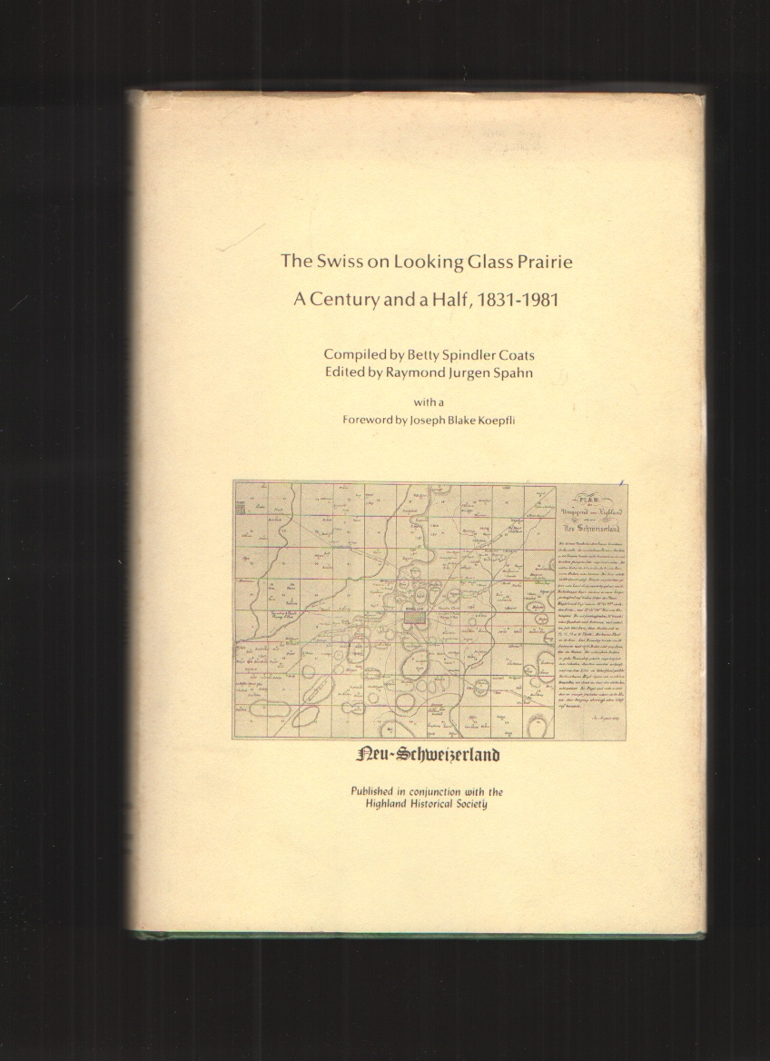 Image for The Swiss on Looking Glass Prairie A Century and a Half, 1831-1981