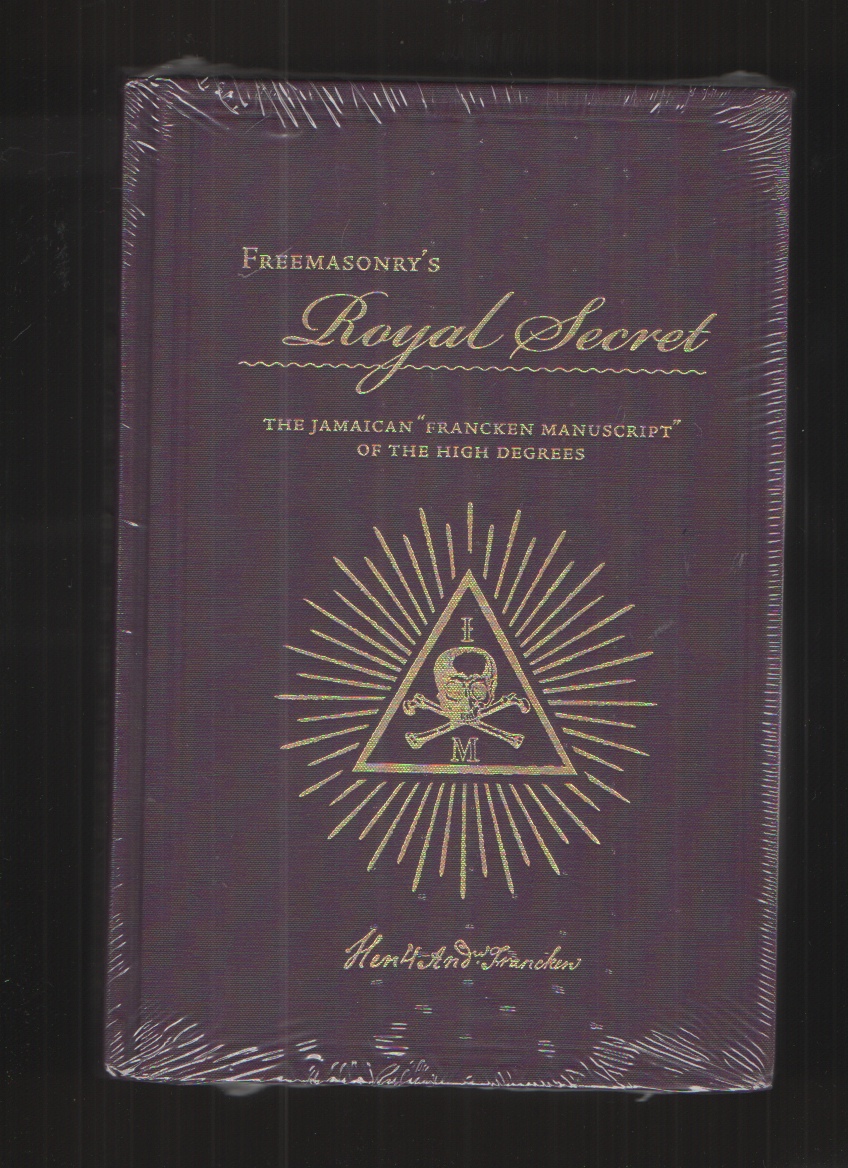 Image for Freemasonry's Royal Secret The Jamaican "Francken Manuscript" of the High Degrees