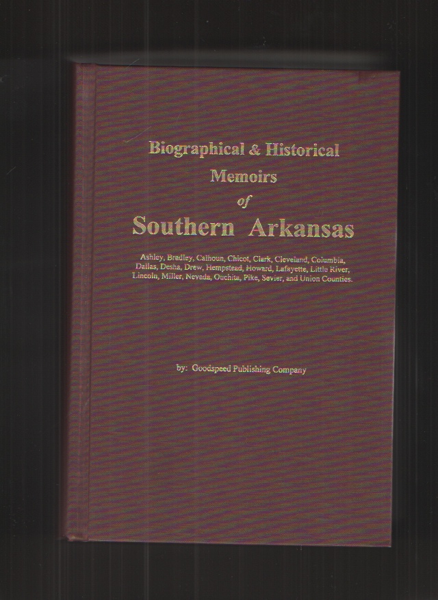 Image for Goodspeed's Biographical and Historical Memoirs of Southern Arkansas