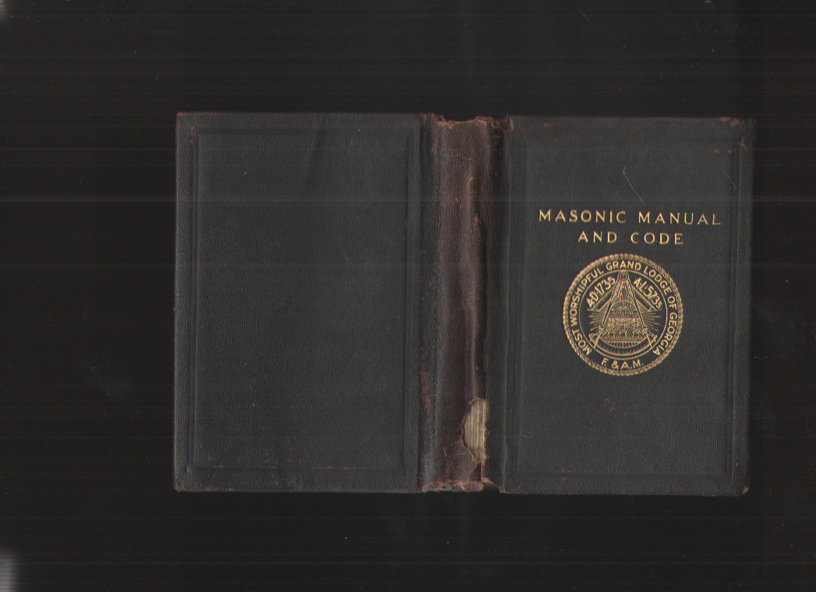 Image for Masonic Manual and Code of the Grand Lodge of Free and Accepted Masons of Georgia